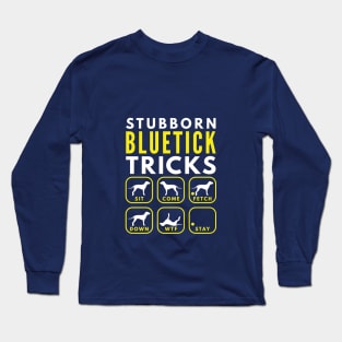 Stubborn Bluetick Tricks - Dog Training Long Sleeve T-Shirt